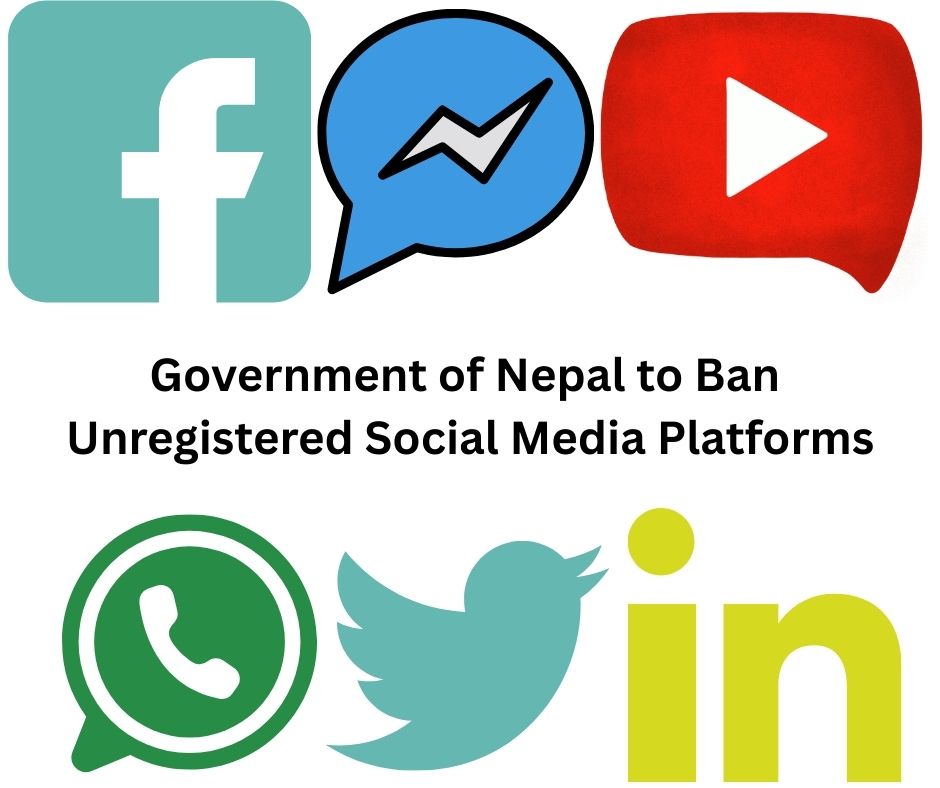 Government of Nepal to Ban Unregistered Social Media Platforms