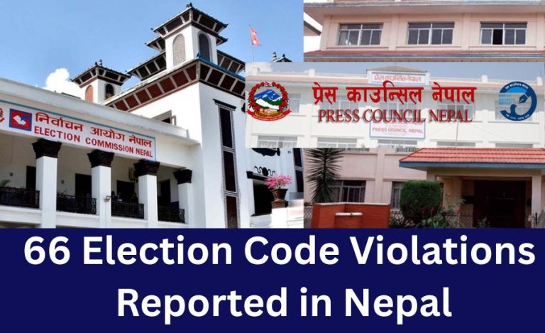 66 Election Code Violations Reported in Nepal; Clarifications Sought by Election Commission Nepal