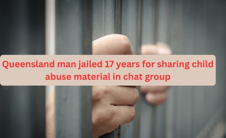 Queensland man jailed 17 years for sharing child abuse material in chat group