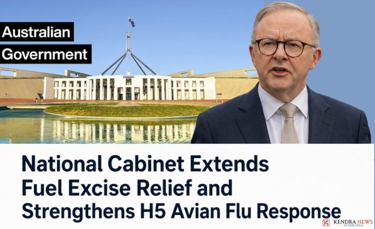 National Cabinet Extends Fuel Excise Relief and Strengthens H5 Avian Flu Response