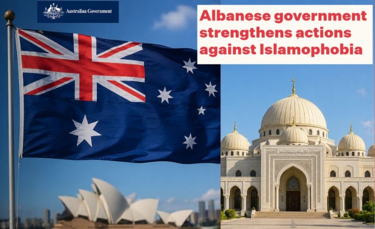 Australia Launches National Plan to Combat Islamophobia, Strengthens Protections for Muslim Communities