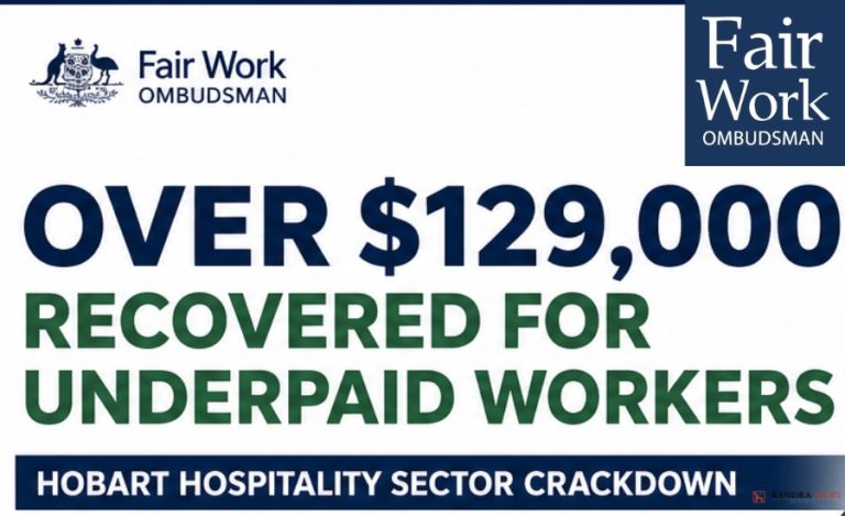 Fair Work Ombudsman Recovers Over $129,000 for Underpaid Workers in Hobart Hospitality Crackdown