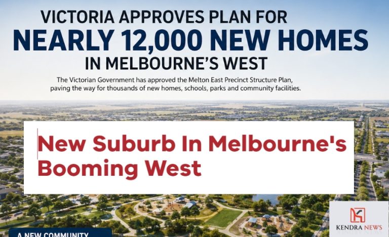 Victoria Approves Plan for Nearly 12,000 New Homes in Melbourne’s West